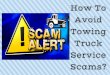 How To Avoid Towing Truck Service Scams