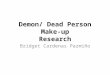 Demon/ Dead Person Makeup Research