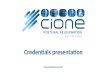 CiONE credentials presentation 150510