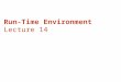 Lecture 14 run time environment