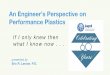 An Engineer's Perspective on Performance Plastics