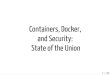 Containers, Docker, and Security: State Of The Union (LinuxCon and ContainerCon 2015)