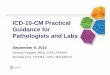 ICD-10-CM Practical Guidance for Pathologists and Labs