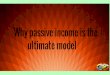 Why passive income is the ultimate model   10 ways to earn passive income