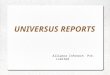 Universus reports