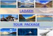 Ladakh tour package