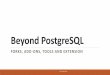 Beyond Postgres: Interesting Projects, Tools and forks