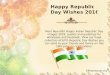 Happy Indian Republic Day 2016 Quotes, Wishes and Greetings