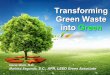Transforming Green Waste into Green