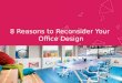 8 Reasons to Reconsider Your Office Design