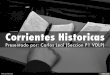 Corrientes Historicas