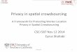 A Framework for Protecting Worker Location Privacy in Spatial Crowdsourcing