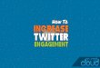 How to Increase your Twitter Engagement