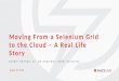 Moving From a Selenium Grid to the Cloud - A Real Life Story