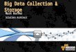 Data Collection and Storage