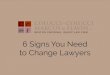 6 signs you need to change your lawyer