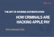 The Art of Avoiding Authentication: How Criminals are Hacking Apple Pay from RSA Conference 2016