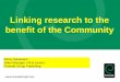 linking research to the benefit of the community
