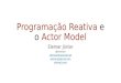 Programação reativa e o actor model