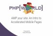Amp your site  an intro to accelerated mobile pages