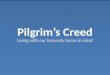 Pilgrim’s creed