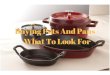 Buying Pots and Pans  - What To Look For