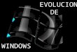 Evolucion de windows