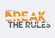 Break the Rules (Inspired by Presentation Zen)