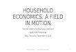 Household economics keynote sep 4 2015 edited sept 10