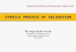 STERILE PROCESS OF VALIDATION