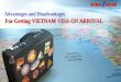 Advantages and Disadvantages for Getting Visa On Arrival | Vietnam-Evisa.Org - Sale 20% Off with code: SLI2016