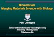 Biomaterials. Merging Materials Science with Biology