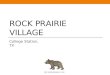Rock Prairie Village Development