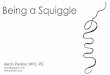 Being a Squiggle
