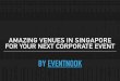 Amazing Conference Rooms and Venues in Singapore
