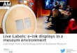 Live Labels: e-Ink displays in a museum environment