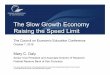 The Slow Growth Economy: Raising the Speed Limit