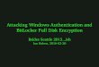 Attacking Windows Authentication and BitLocker Full Disk Encryption