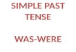 Was were- simple past of verb to be