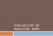 Evaluation of magazine work