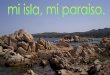 Sardinia, a paradise in the middle of Mediterranean sea