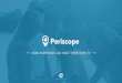 Periscope – now everybody can have their own TV (FENOMEM)