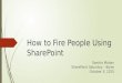 How to Fire People Using SharePoint