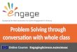 ENGAGE problem-solving with convesation