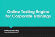 Corporate Online Testing Engine: ATUM-TestPad (ATP)