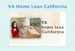 Start Your VA Loan Process in California