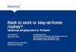 Back to work or stay-at-home mother? Maternal employment in Finland