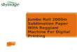 Jumbo Roll 2000m Sublimation Paper With Reggiani Machine For Digital Printing
