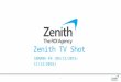 Zenith tv shot semana49