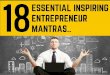 18 Essential Inspiring Entrepreneur Mantra's